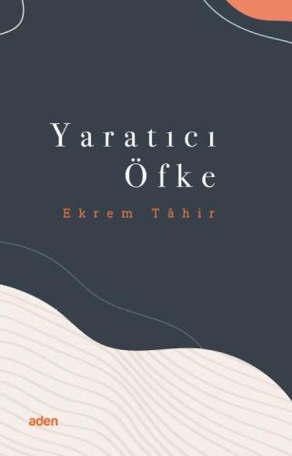 Yaratıcı Öfke - Yaratıcı Öfke