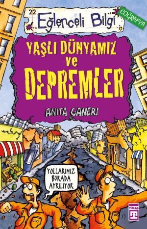 Yaşlı Dünyamız ve Depremler (Eski)