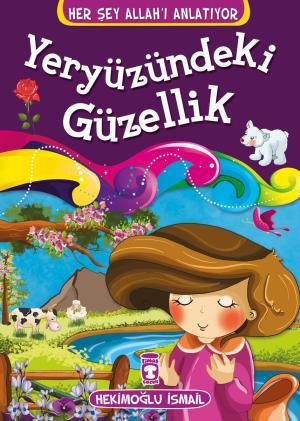 Yeryüzündeki Güzellik - Her Şey Allahı Anlatıyor