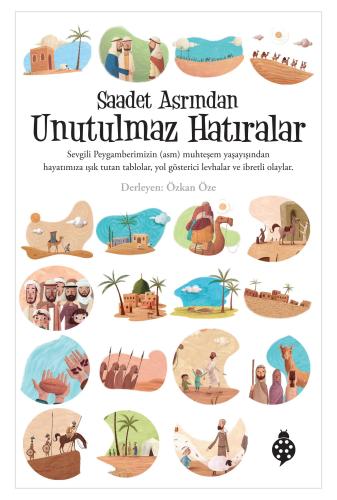 Saadet Asrından Unutulmaz Hatıralar