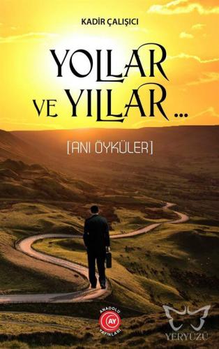 Yollar ve Yıllar