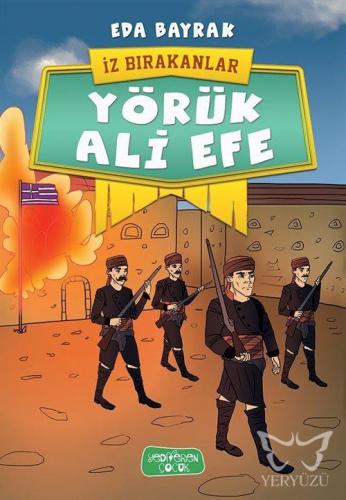 Yörük Ali Efe - İz Bırakanlar