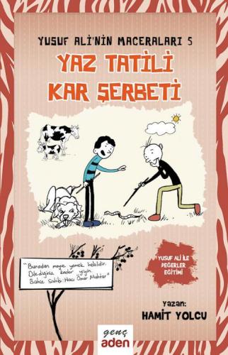 Yusuf Ali'nin Maceraları 5 Yaz Tatili Kar Şerbeti