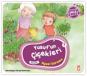 Yusufun Çiçekleri - Öykü Çemberi 7