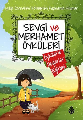 Sevgi Ve Merhamet Öyküleri