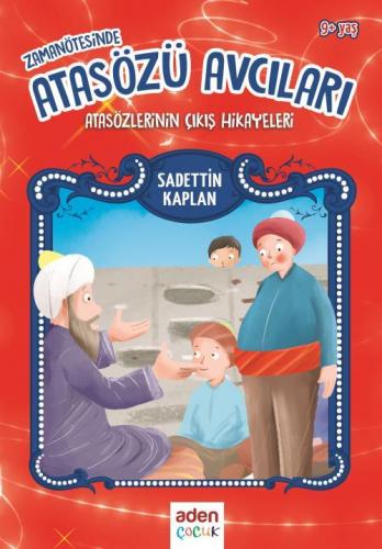 Zaman Ötesinde Atasözü Avcıları