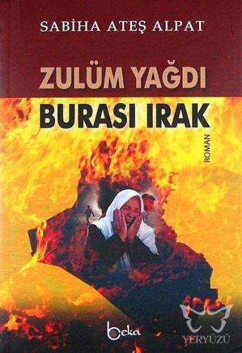 Zulüm Yağdı - Burası Irak